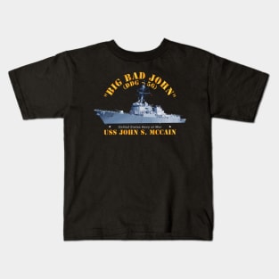 Destroyer - USS John S McCain - BIG BAD JOHN Kids T-Shirt